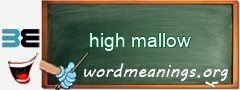 WordMeaning blackboard for high mallow